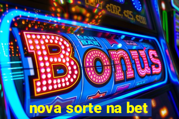 nova sorte na bet