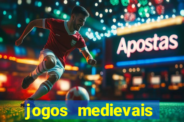 jogos medievais para celular