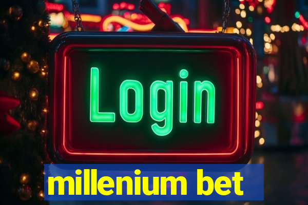 millenium bet