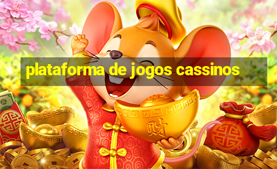 plataforma de jogos cassinos