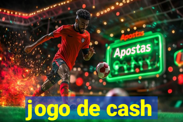 jogo de cash