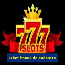 1xbet bonus de cadastro