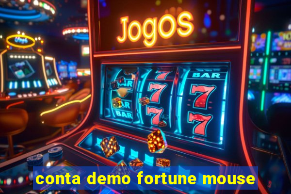 conta demo fortune mouse