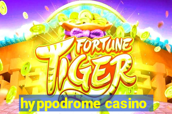 hyppodrome casino