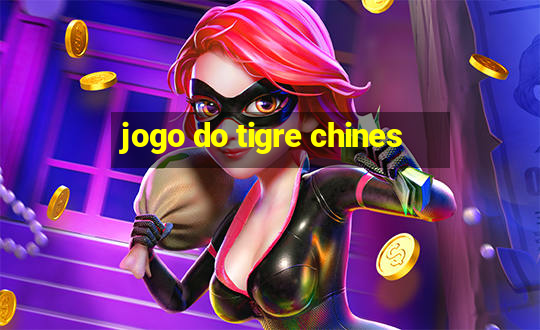 jogo do tigre chines