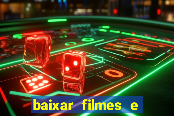 baixar filmes e series mp4