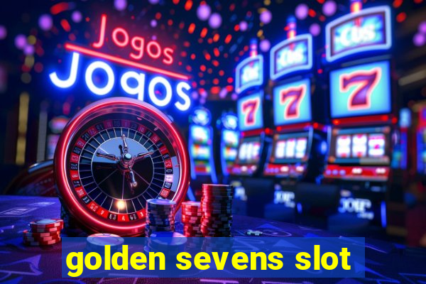 golden sevens slot