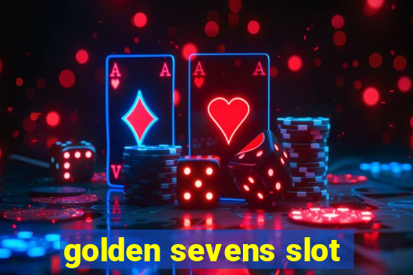 golden sevens slot