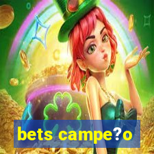 bets campe?o