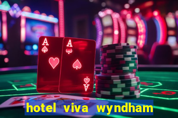 hotel viva wyndham fortuna beach