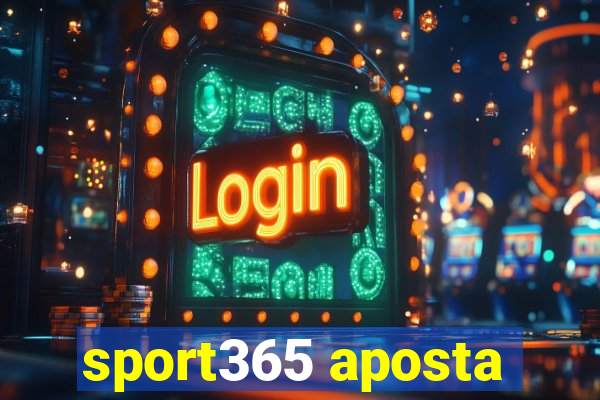 sport365 aposta