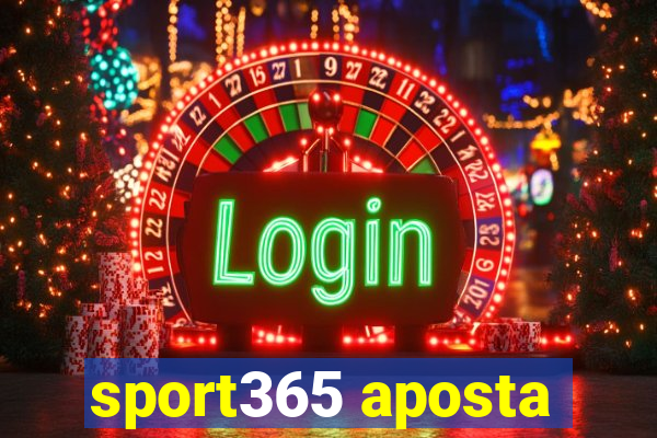 sport365 aposta