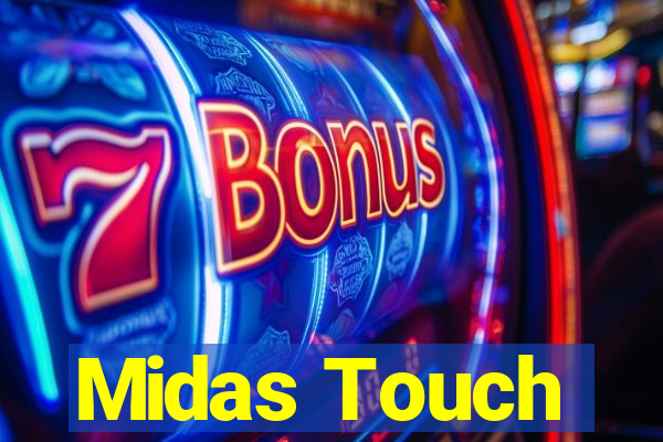 Midas Touch