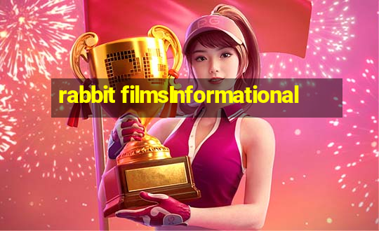 rabbit filmsInformational