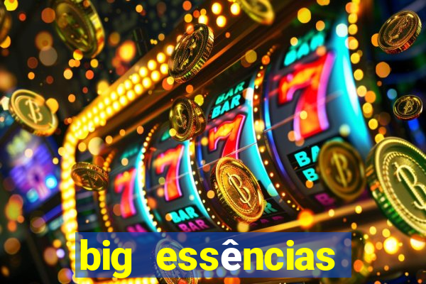 big essências reclame aqui