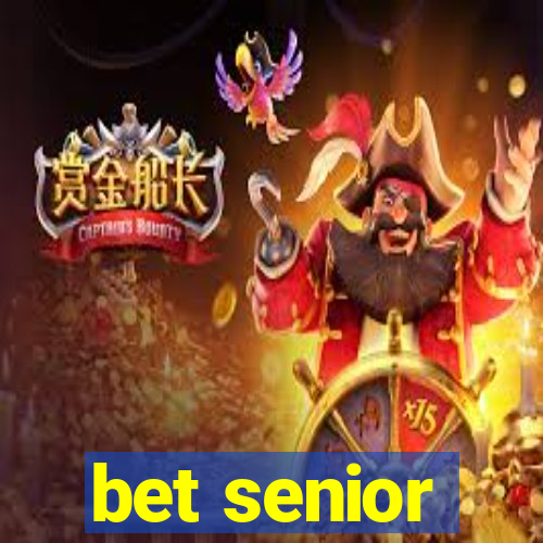 bet senior