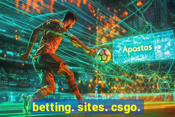 betting. sites. csgo.