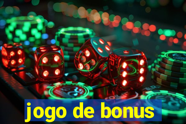 jogo de bonus