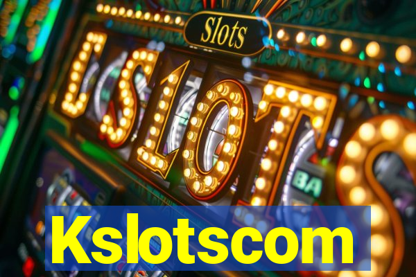 Kslotscom