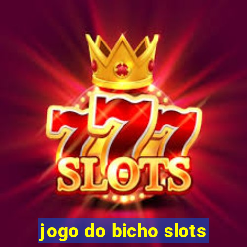 jogo do bicho slots