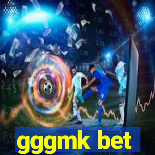 gggmk bet