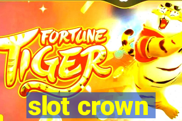 slot crown