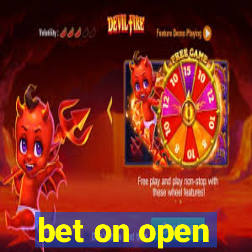 bet on open