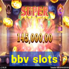 bbv slots