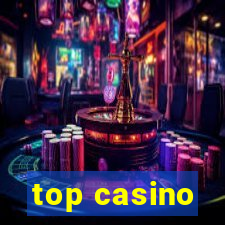 top casino