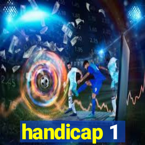 handicap 1