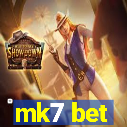 mk7 bet