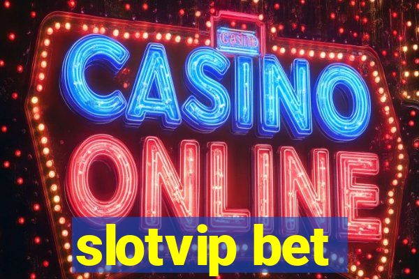 slotvip bet