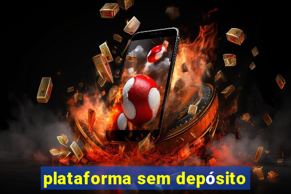 plataforma sem depósito