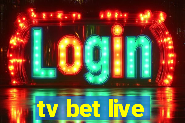 tv bet live