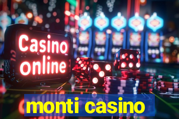 monti casino