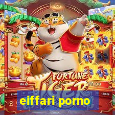 eiffari porno