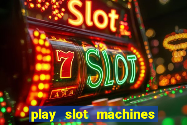 play slot machines for real money online