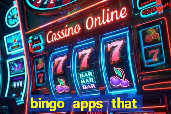 bingo apps that pay real money