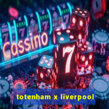 totenham x liverpool