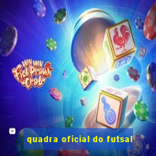 quadra oficial do futsal