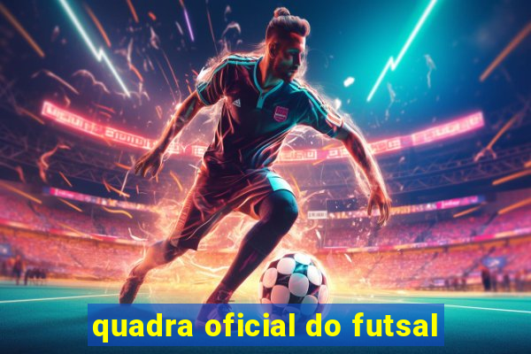 quadra oficial do futsal