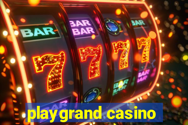 playgrand casino