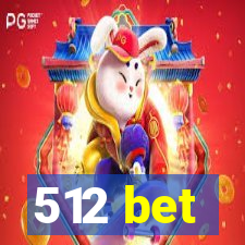 512 bet