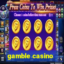 gamble casino