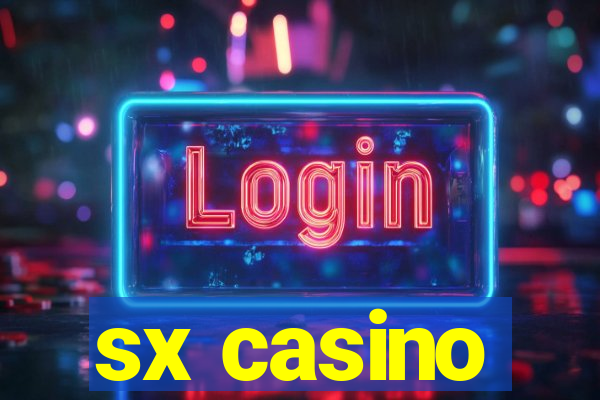 sx casino