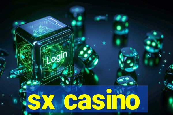 sx casino