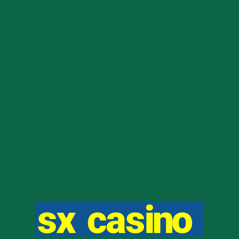 sx casino