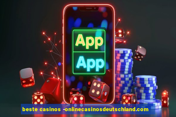 beste casinos -onlinecasinosdeutschland.com