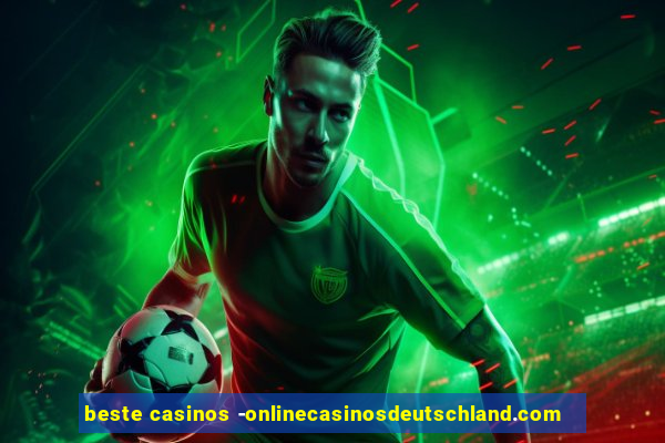 beste casinos -onlinecasinosdeutschland.com