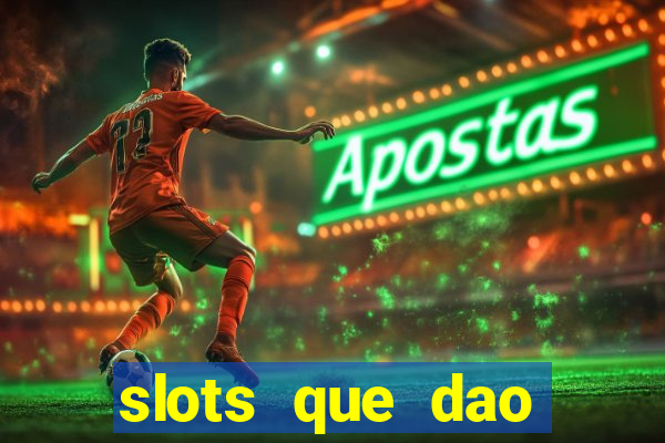 slots que dao bonus gratis